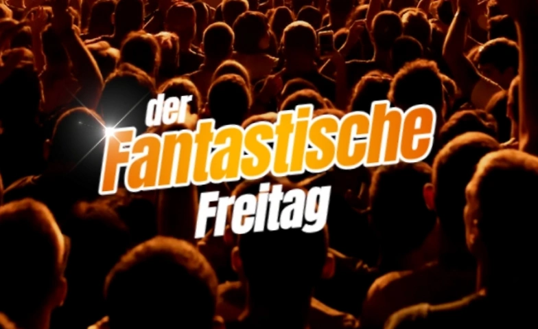 Event-Image for ',,der fantastische Freitag'' in Gelsenkirchen'