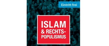 Event-Image for 'Vortrag: Islam und Rechtspopulismus'