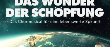 Event-Image for 'Chormusical Das Wunder der Schöpfung'
