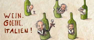 Event-Image for 'Wein. Goethe. Italien! Lesung mit Weinprobe'