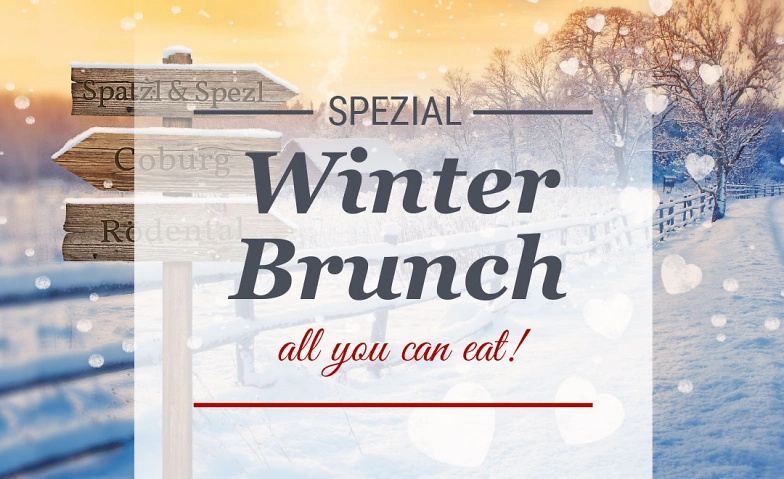 WINTER-BRUNCH IM SPATZL &amp; SPEZL &quot;All You Can Eat-Buffet&quot; ${singleEventLocation} Tickets